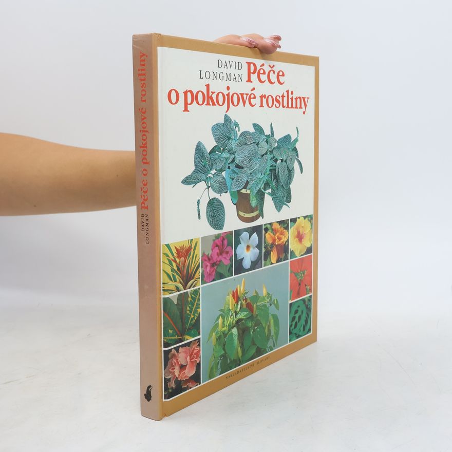 David Longman Péče o pokojové rostliny