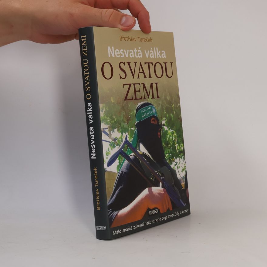 Břetislav Tureček Nesvatá válka o Svatou zemi
