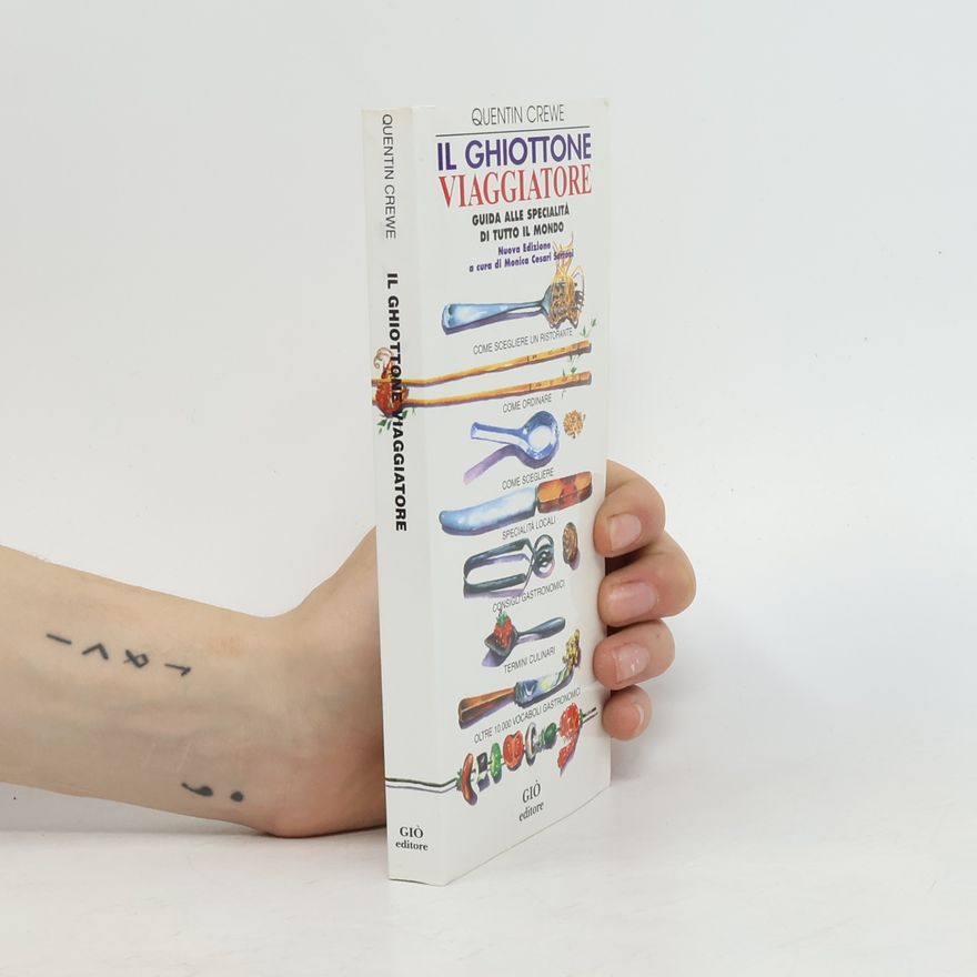 Quentin Crewe Il ghiottone viaggiatore