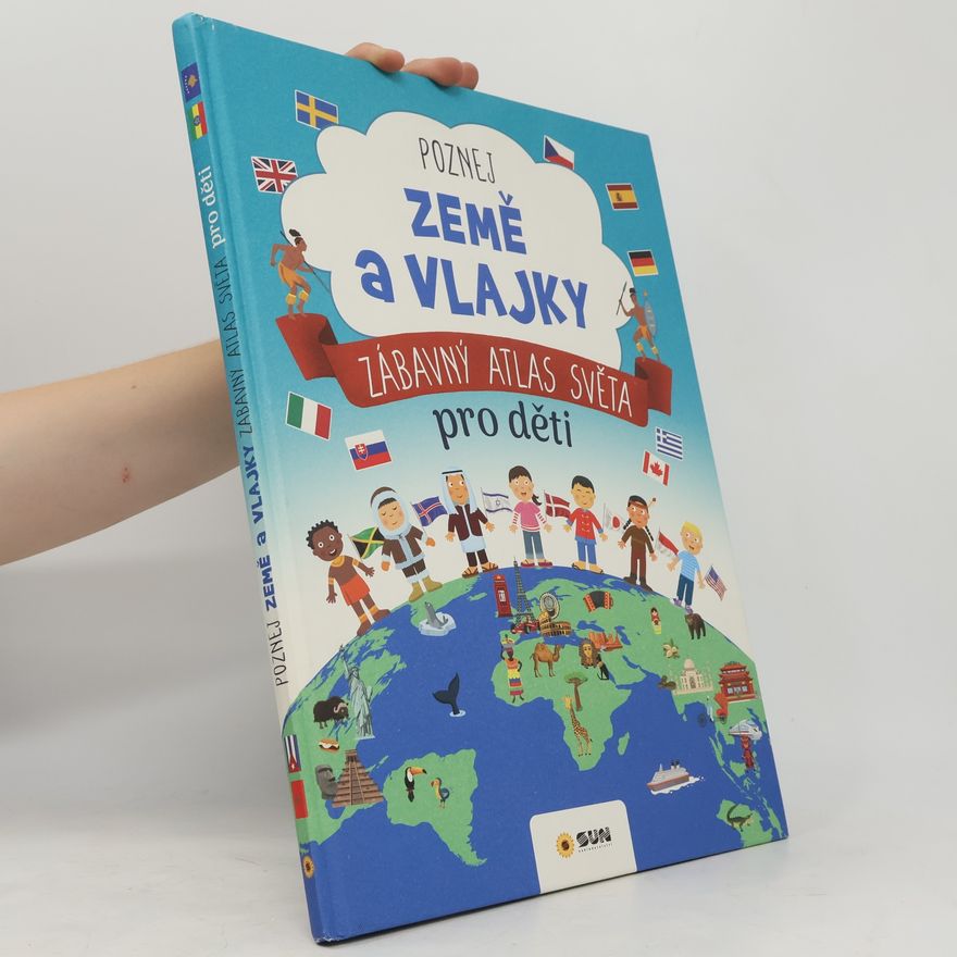 Emanuela Carletti Poznej země a vlajky. Zábavný atlas světa pro děti