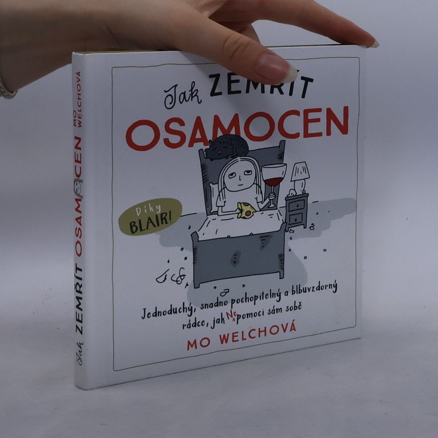 Mo Welch Jak zemřít osamocen