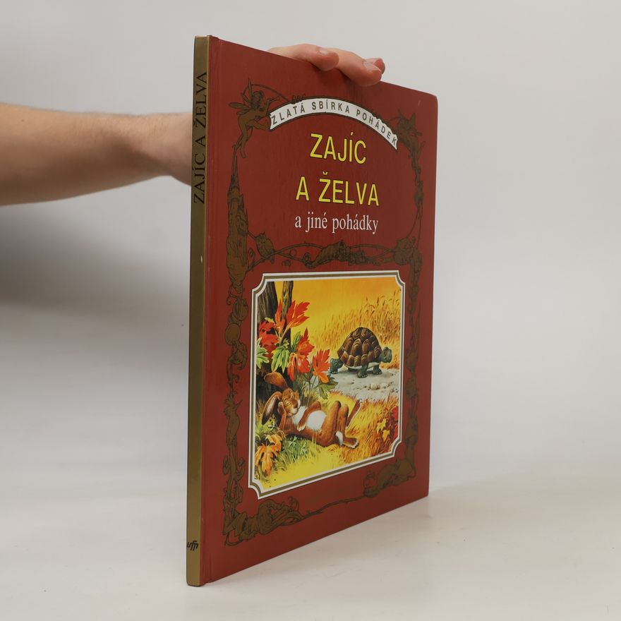 Kolektiv autorů Zajíc a želva a jiné pohádky