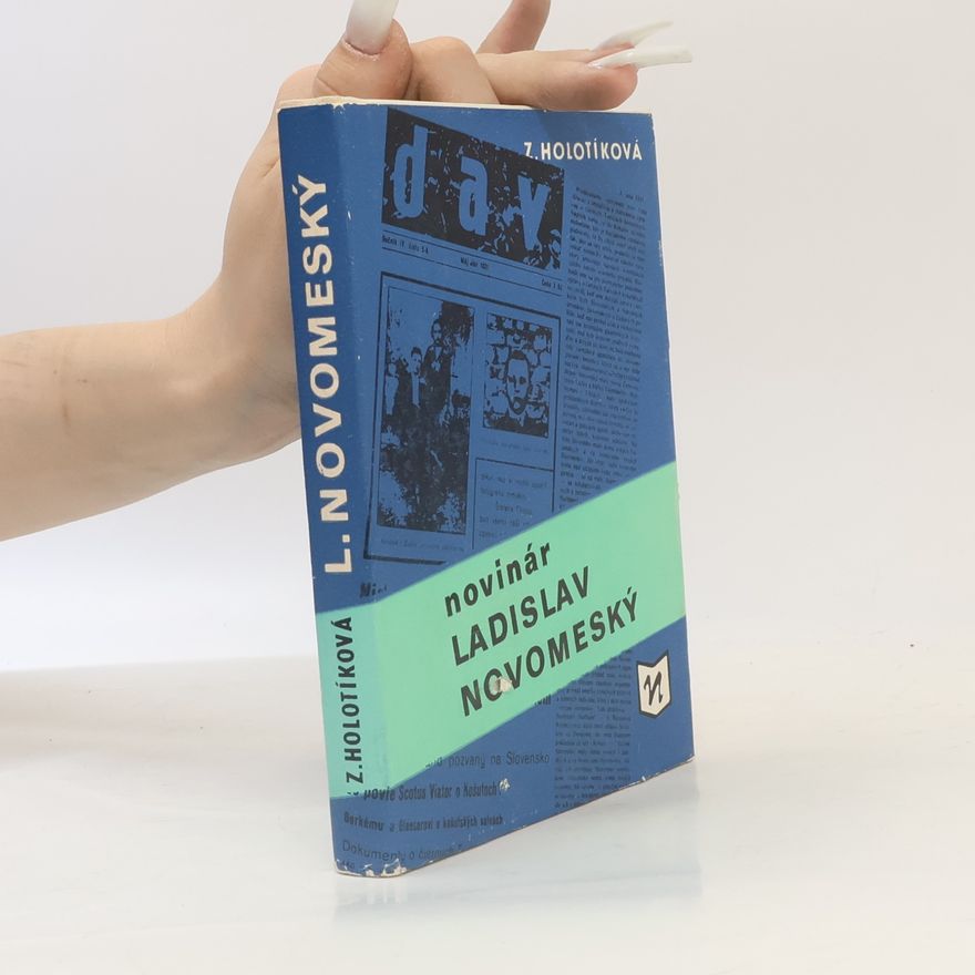 Zdena Holotíková Novinár Ladislav Novomeský