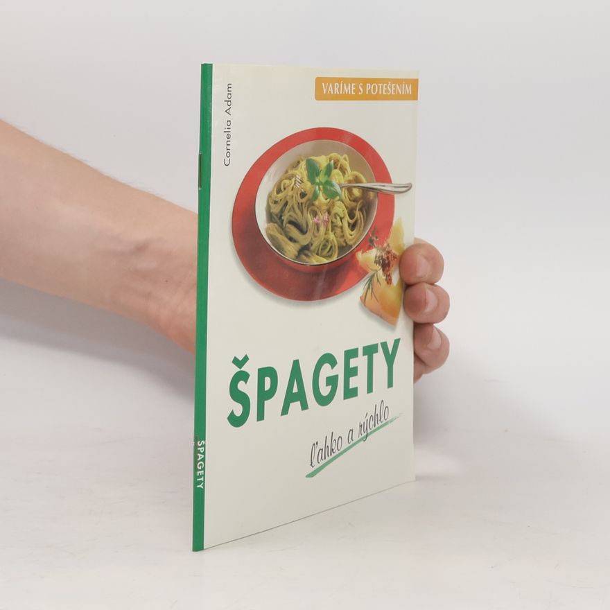 Cornelia Adam Špagety ľahko a rýchlo