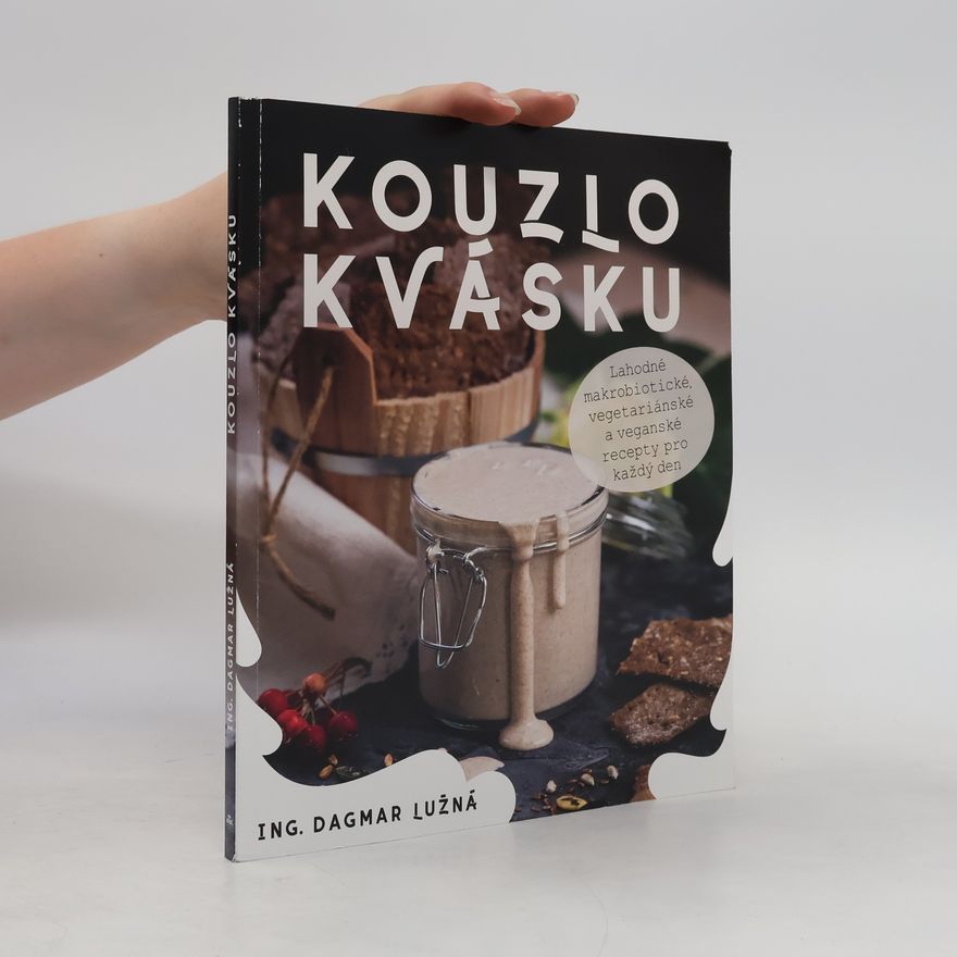 Dagmar Lužná Kouzlo kvásku