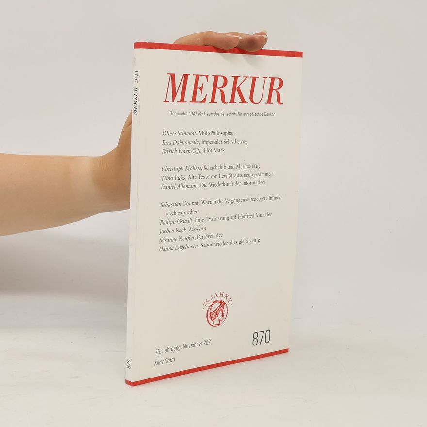 Christian Demand MERKUR Gegründet 1947 als Deutsche Zeitschrift für europäisches Denken - 2021-11