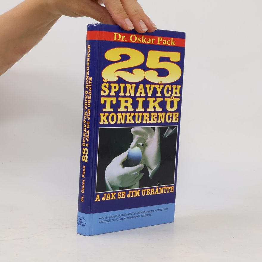 Oskar Pack 25 špinavých triků konkurence a jak se jim ubráníte