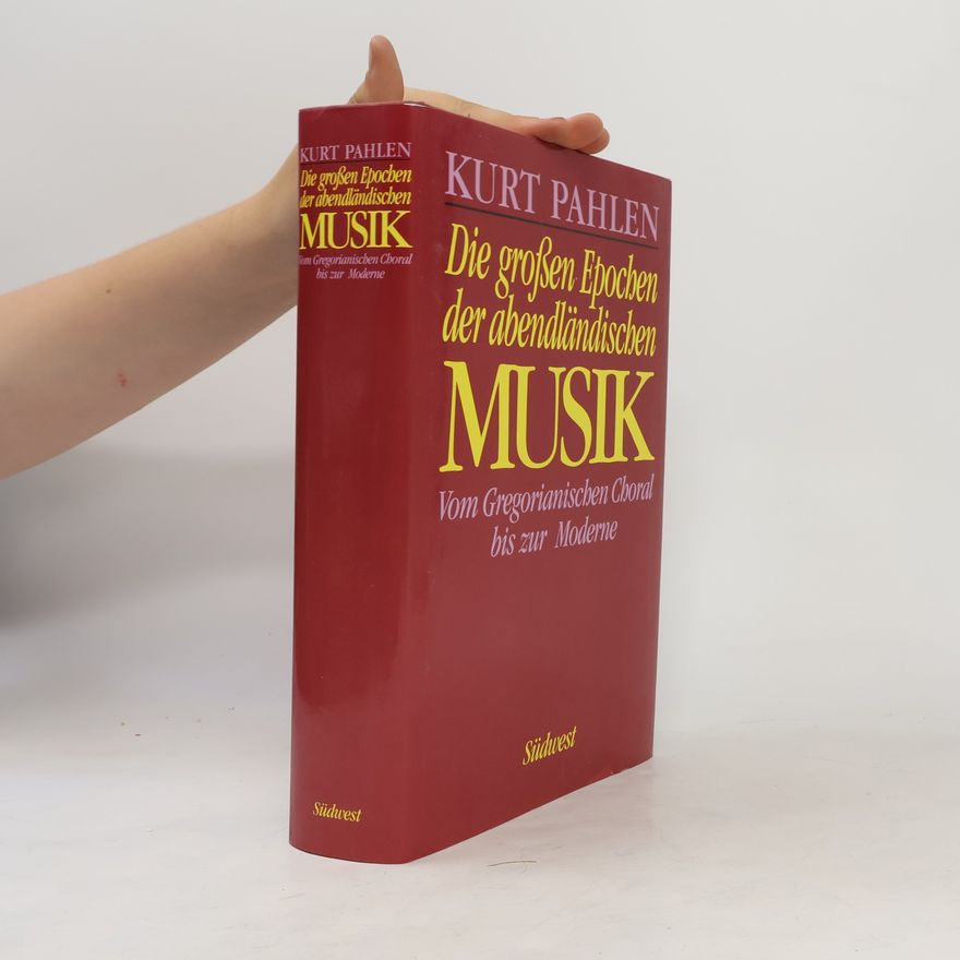 Kurt Pahlen Die grossen Epochen der abendländischen Musik