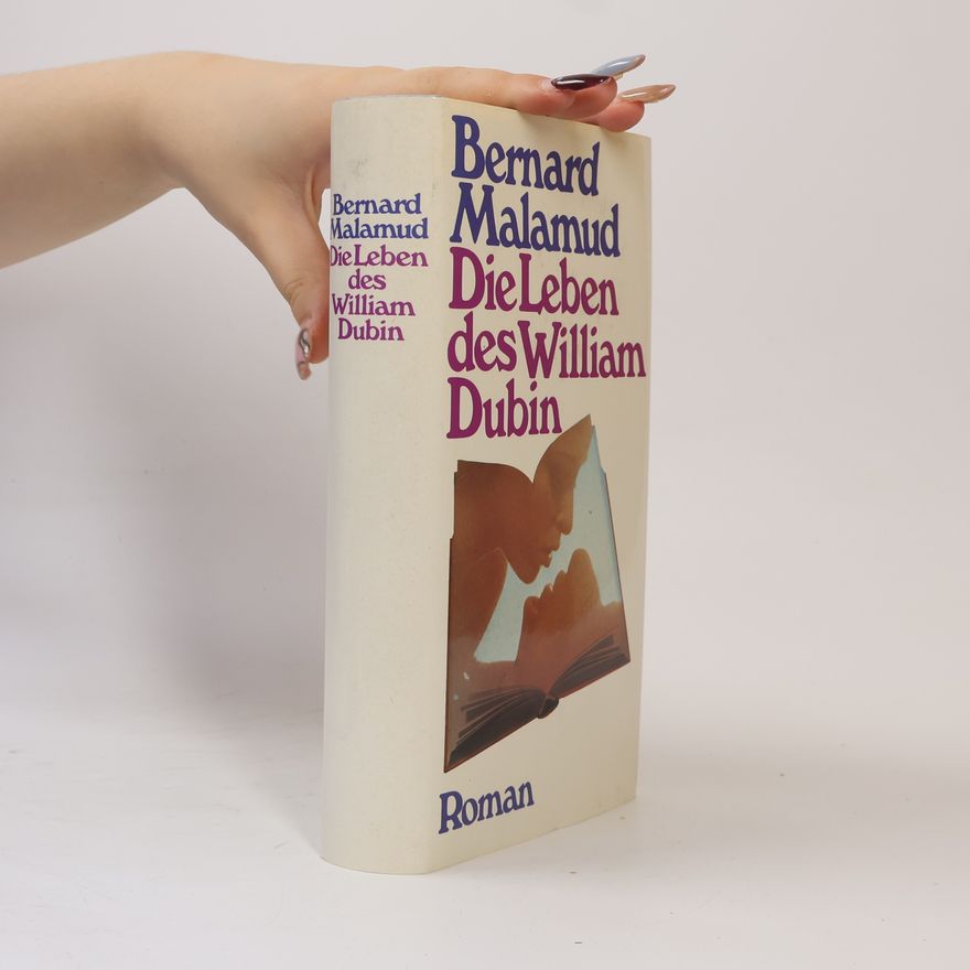 Bernard Malamud Die Leben des William Dubin