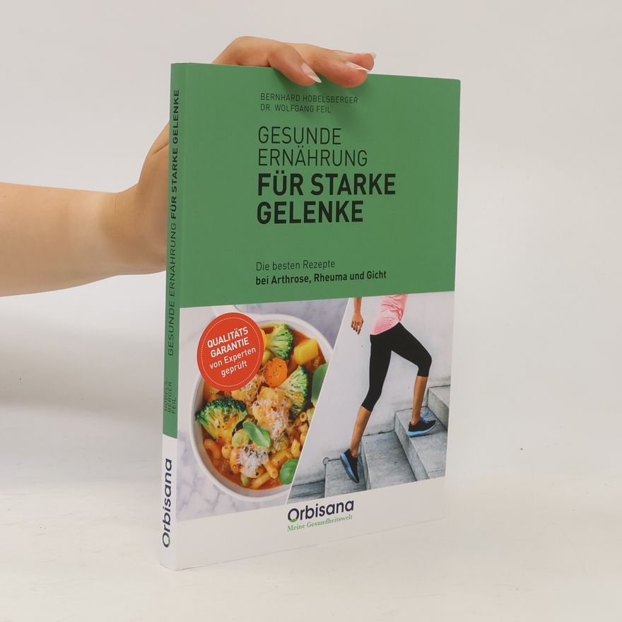 Dr. Wolfgang Feil Gesunde Ernährung für starke Gelenke