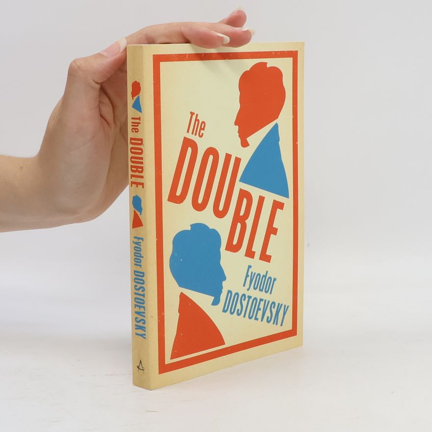 Fjodor Michailowitsch Dostojewski The Double