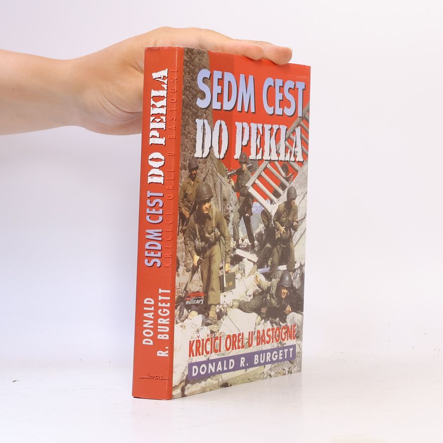 Luděk Matyska Sedm cest do pekla: Křičící orel u Bastogne