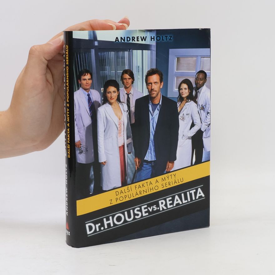 Andrew Holtz Dr. House vs. realita
