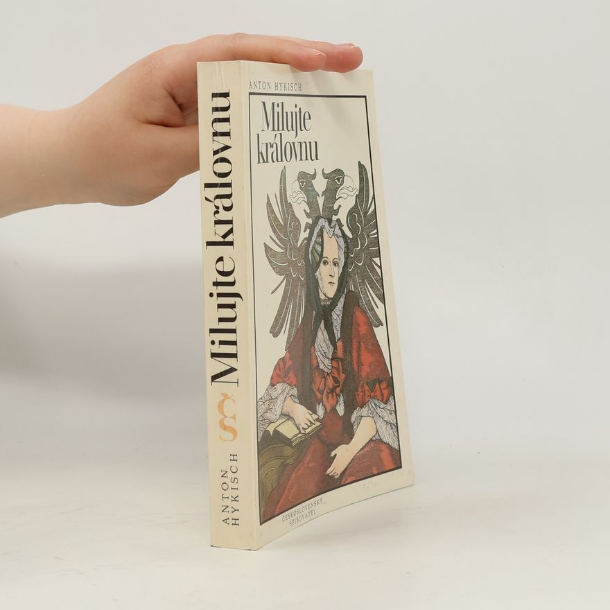 Anton Hykisch Milujte královnu