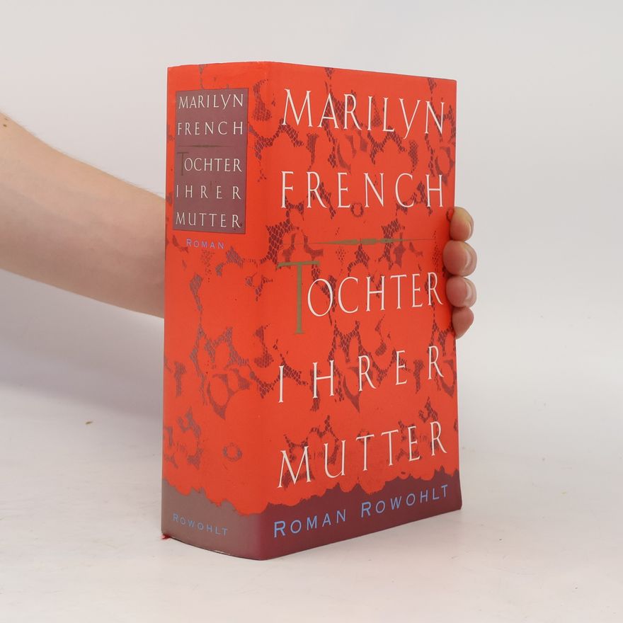 Marilyn French Tochter ihrer Mutter