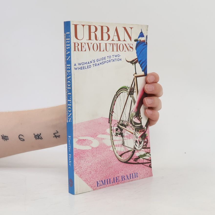 Emilie Bahr Urban Revolutions