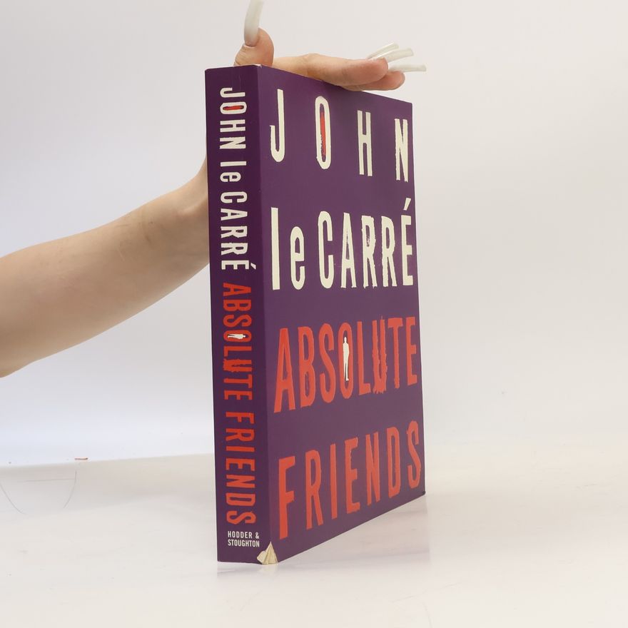 John le Carré Absolute Friends