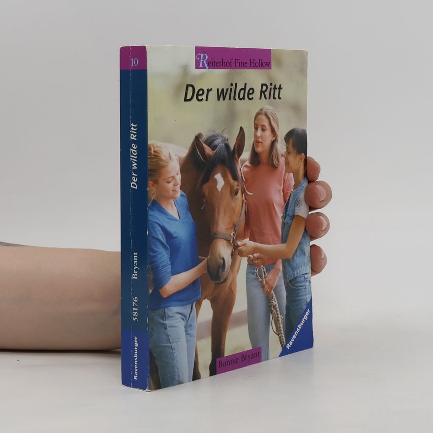 Bonnie Bryant Reiterhof Pine Hollow - 10: Der wilde Ritt