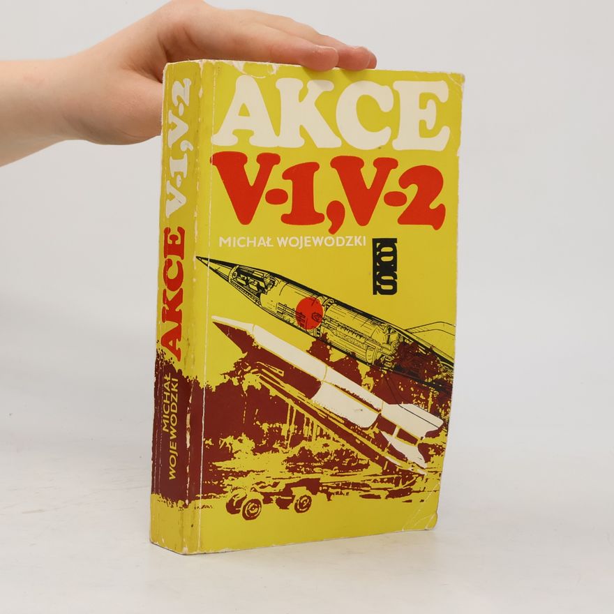 Michał Wojewódzki Akce V-1, V-2
