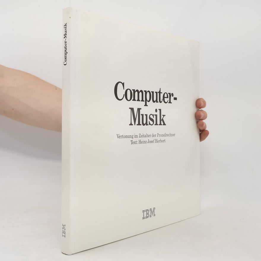 Heinz Josef Herbort Computer-Musik