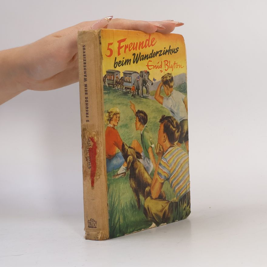 Enid Blyton 5 Freunde beim Wanderzirkus