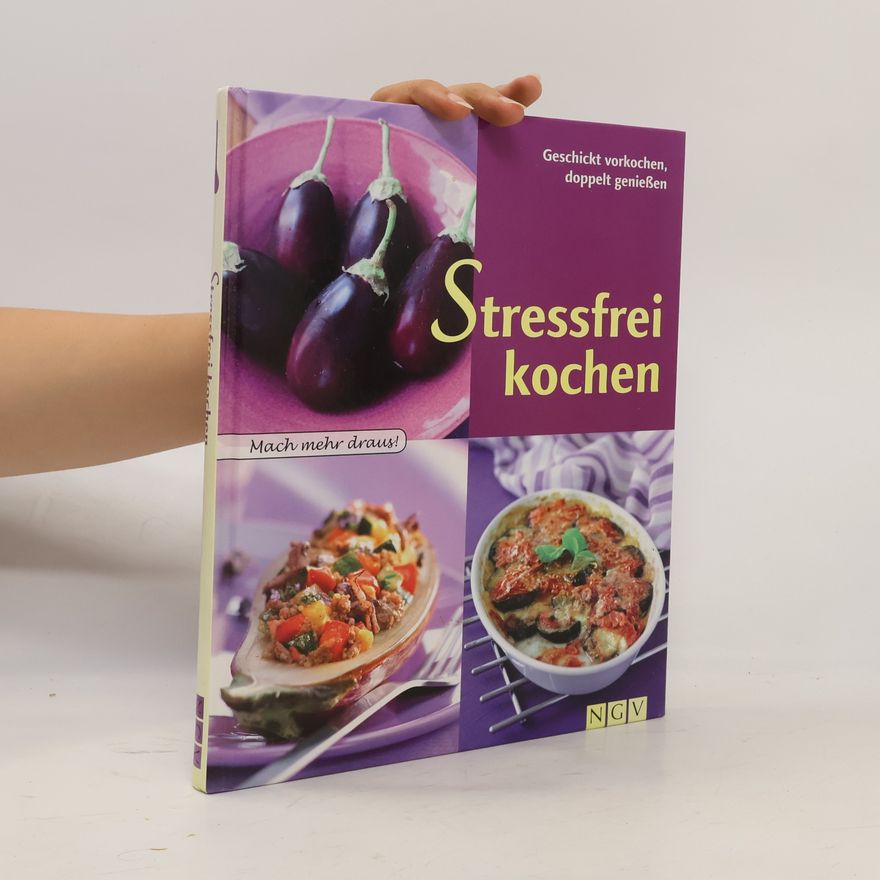 Annerose Sieck Stressfrei kochen
