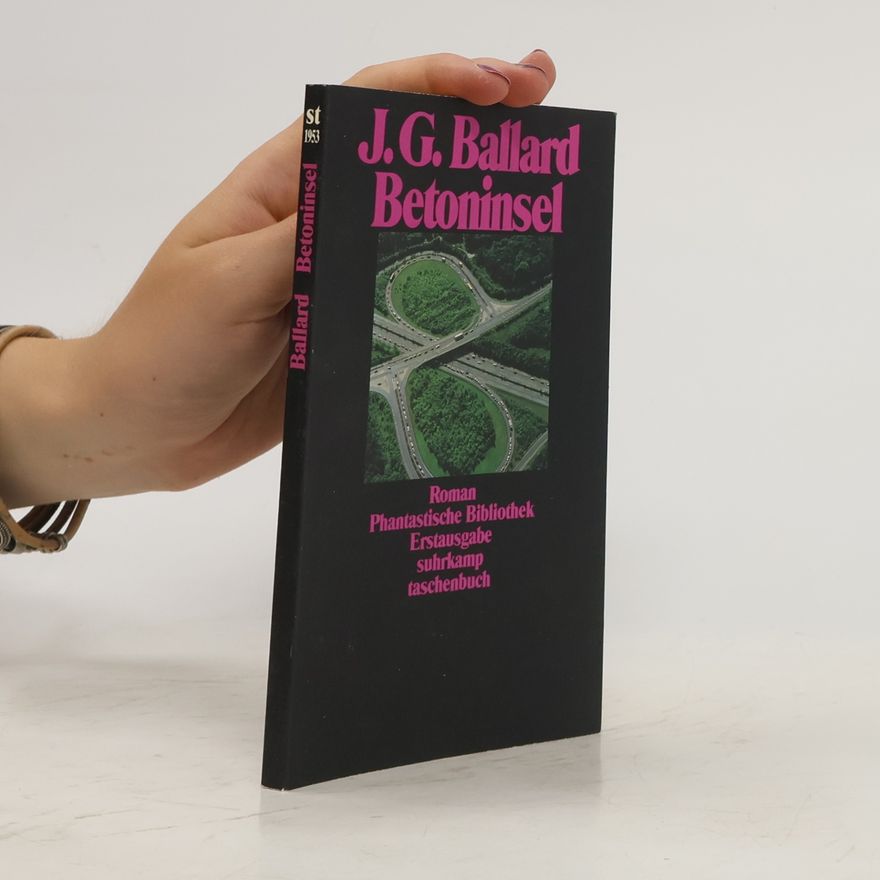 J. G. Ballard Die Betoninsel. Roman - Erstausgabe