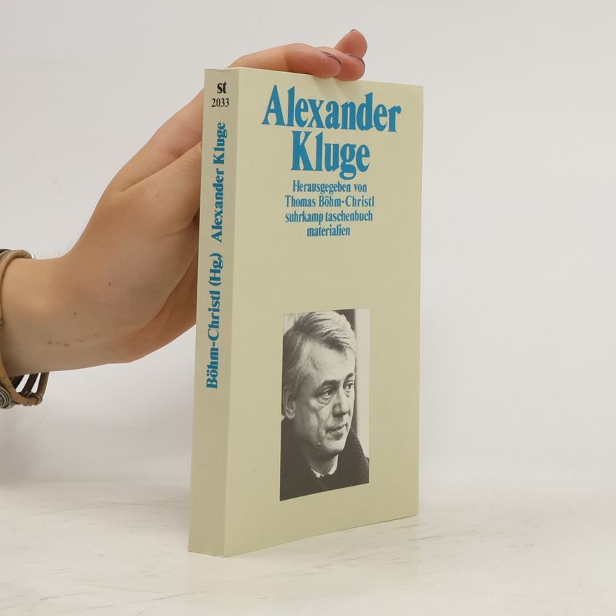 Thomas Böhm-Christl Alexander Kluge
