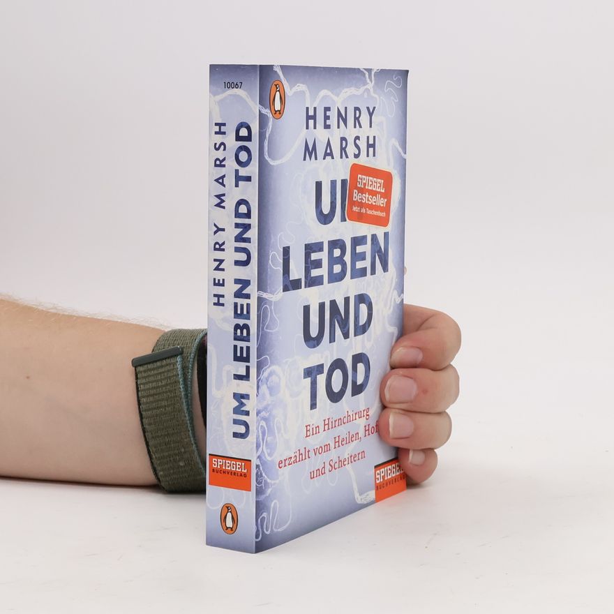 Henry Marsh Um Leben und Tod