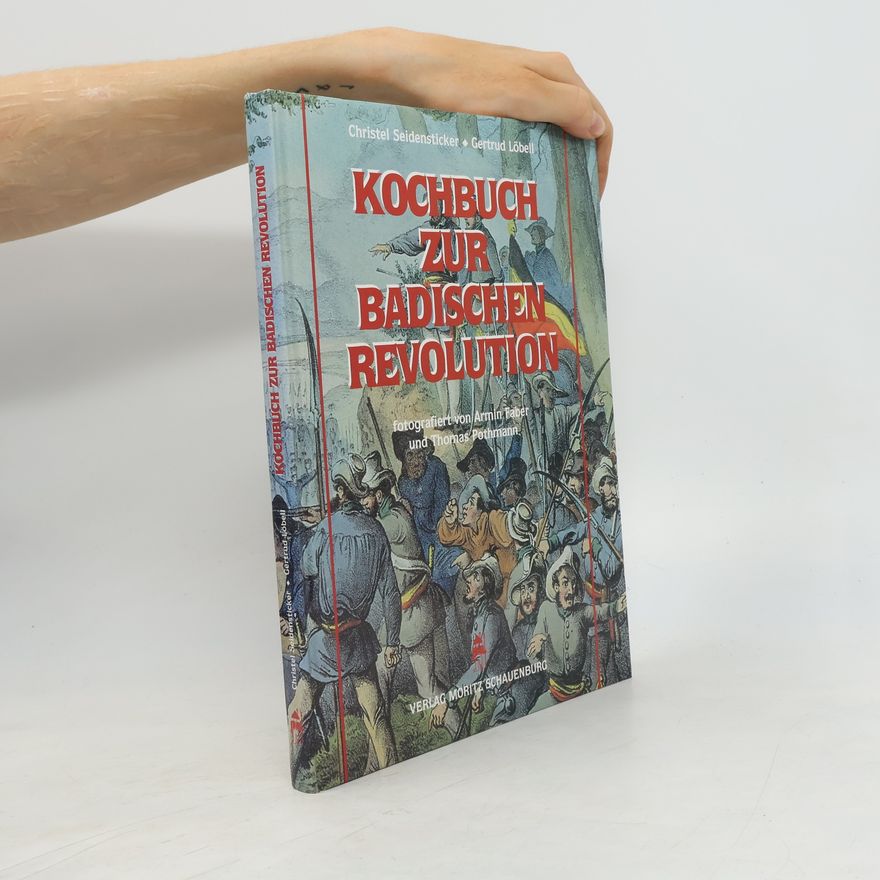Christel Seidensticker Kochbuch zur badischen Revolution