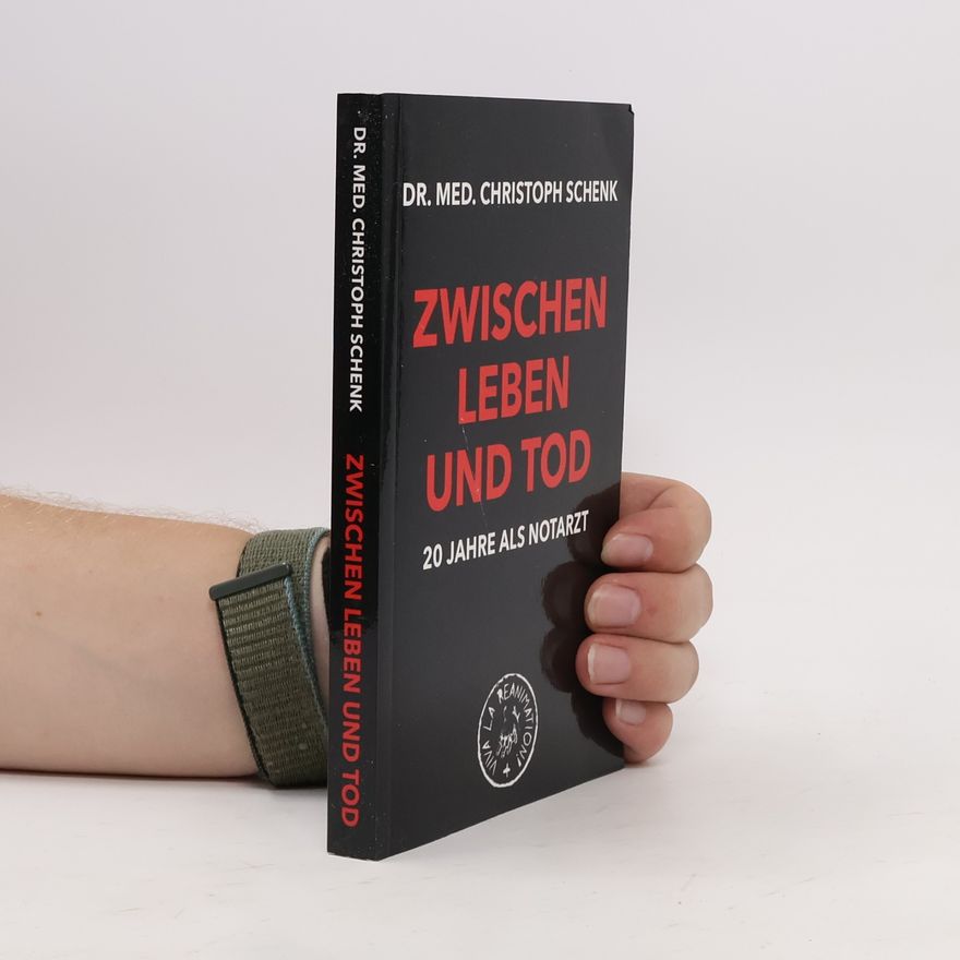 Christoph Schenk Zwischen Leben und Tod