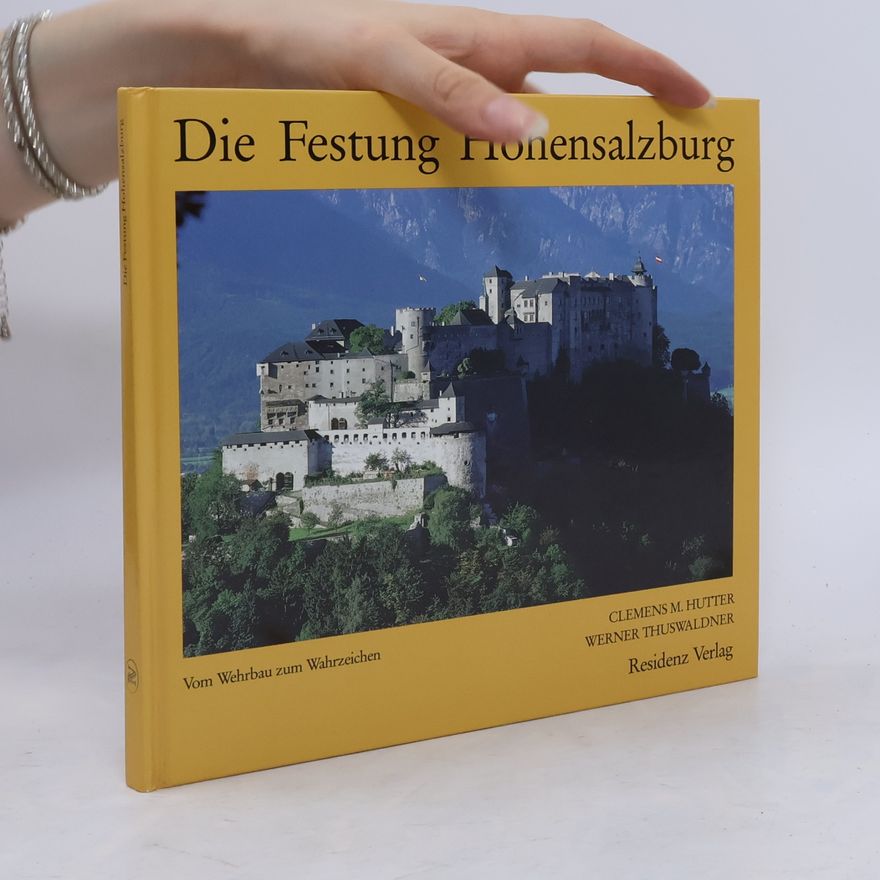 Werner Thuswaldner Die Festung Hohensalzburg