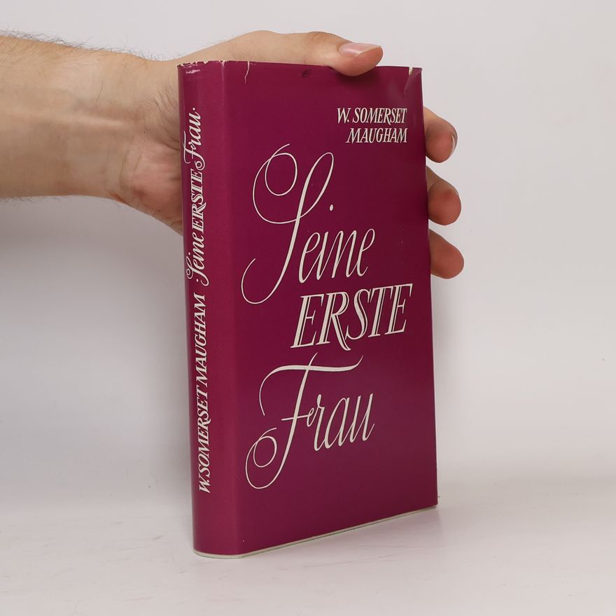W Somerset Maugham Seine erste Frau