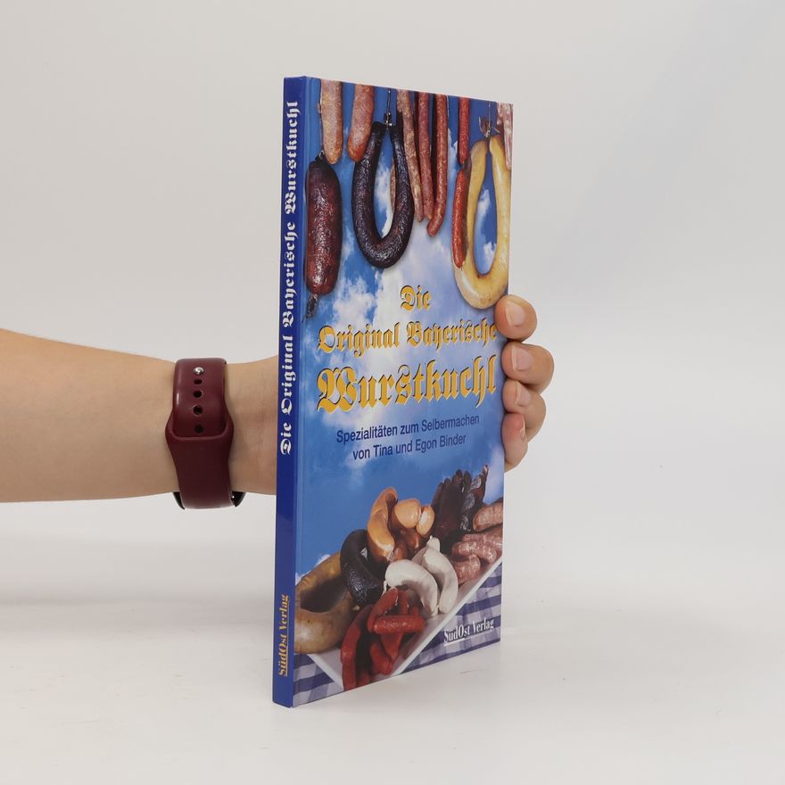 Tina Binder Die original bayerische Wurstkuchl