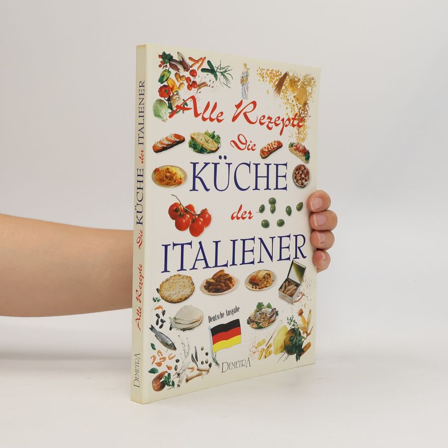 Autorenkollektiv Alle Rezepte die Küche der Italiener