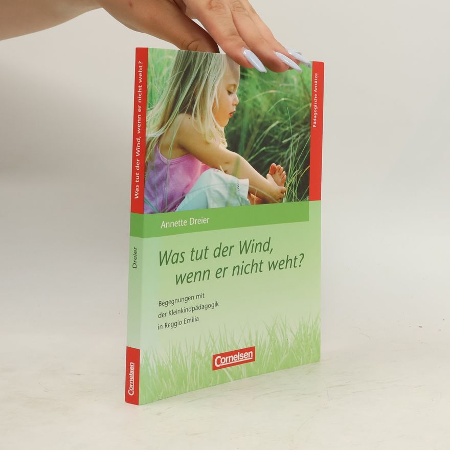 Annette Dreier Was tut der Wind, wenn er nicht weht?