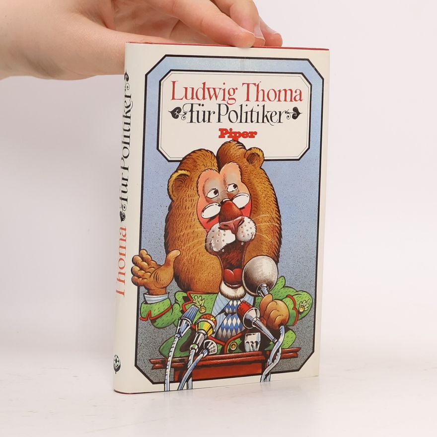 Ludwig Thoma Für Politiker
