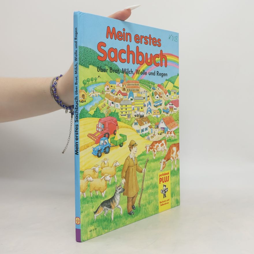 Auteurscollectief Mein erstes Sachbuch über Brot, Milch, Wolle und Regen