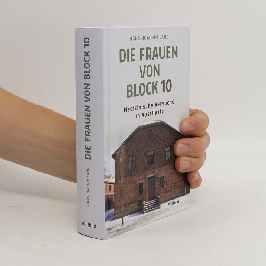 Hans-Joachim Lang Die Frauen von Block 10