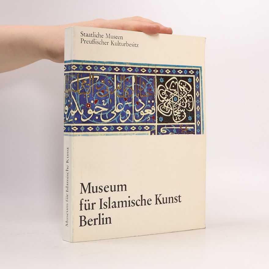 Autorenkollektiv Museum für Islamische Kunst Berlin