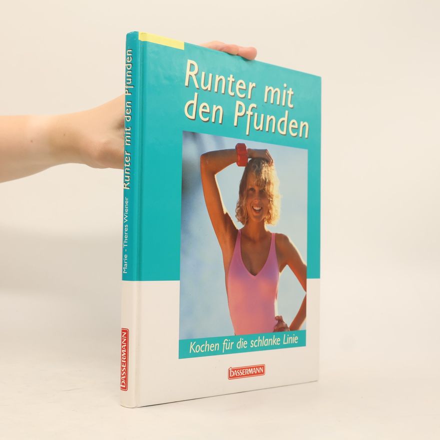 Marie Theres Wiener Runter mit den Pfunden