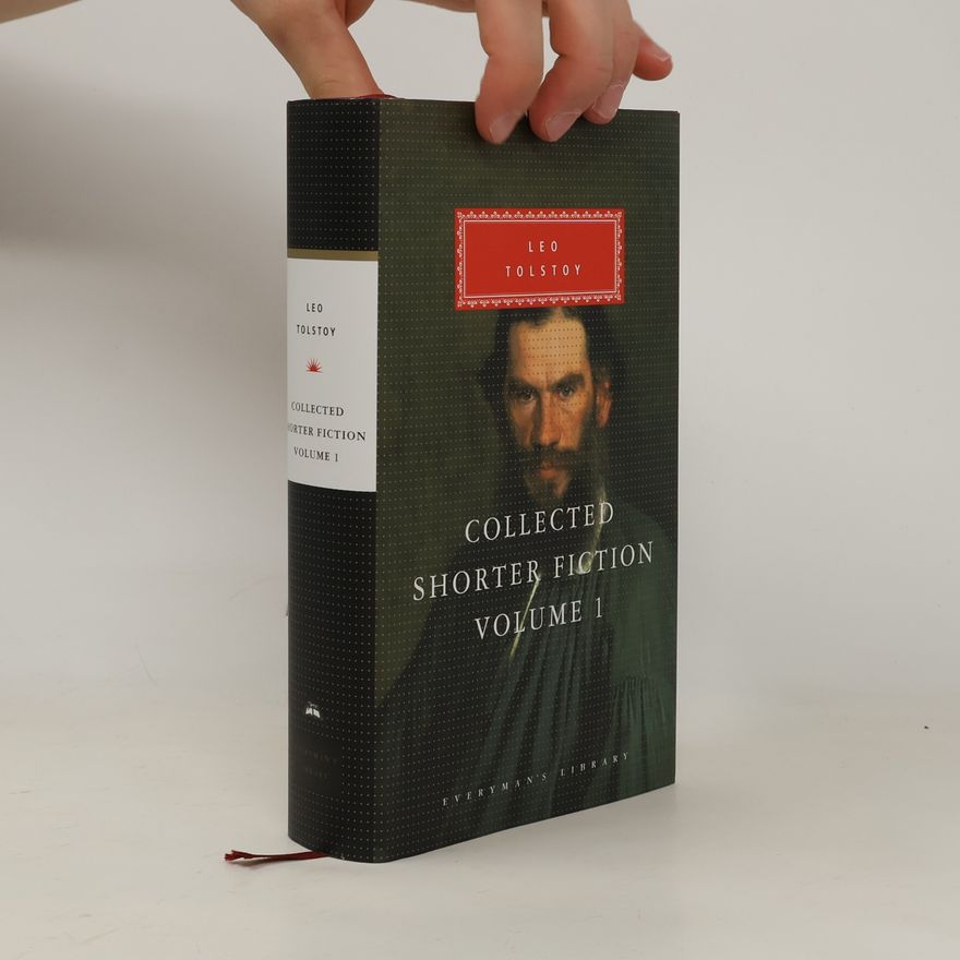 Lew Nikolajewitsch Tolstoi Everyman's Library: Collected Shorter Fiction Volume 1