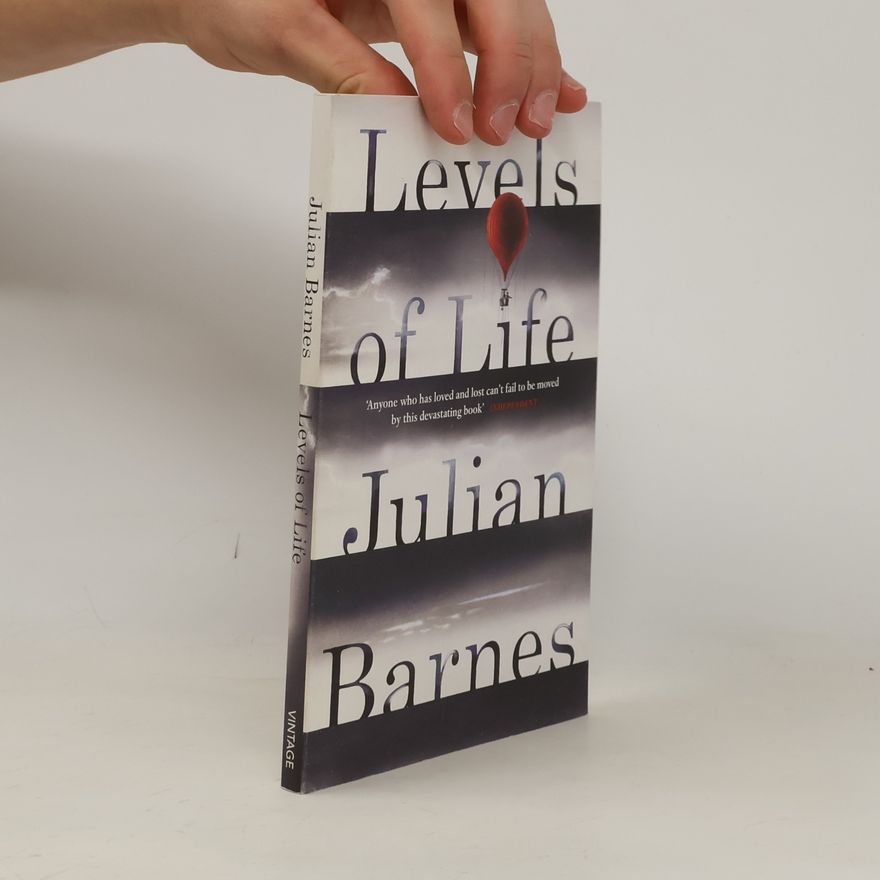 Julian Barnes Levels of Life