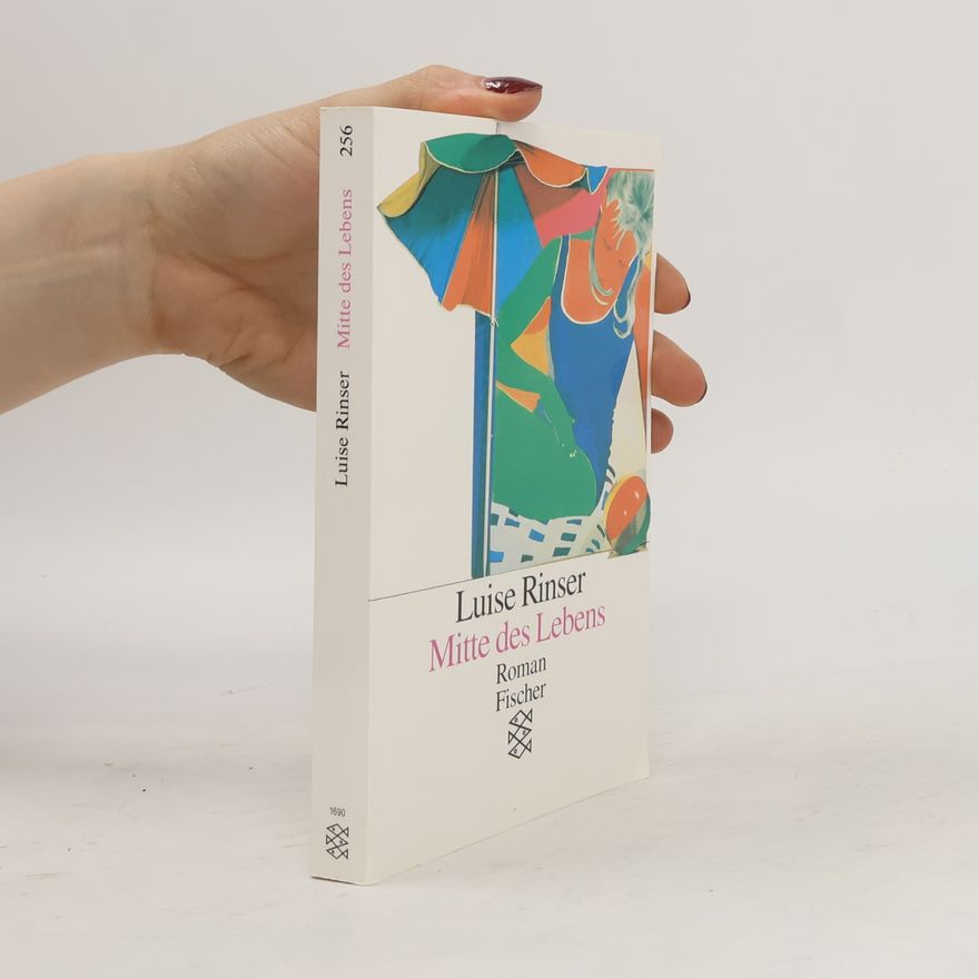 Luise Rinser Mitte des Lebens