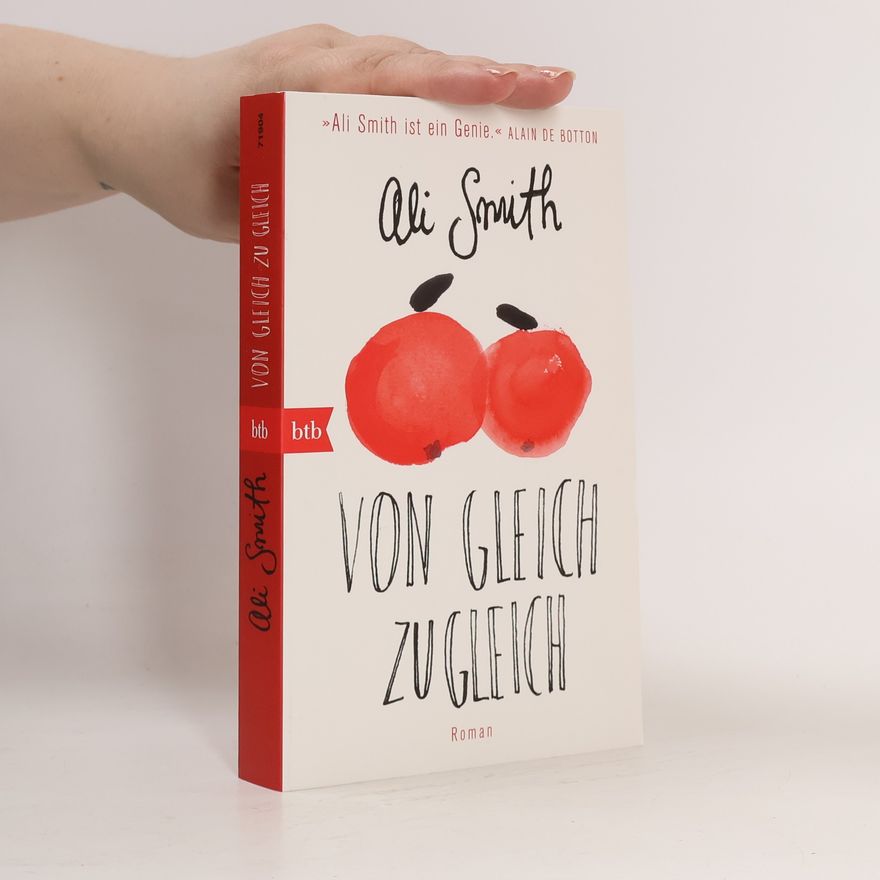 Ali Smith Von Gleich zu Gleich