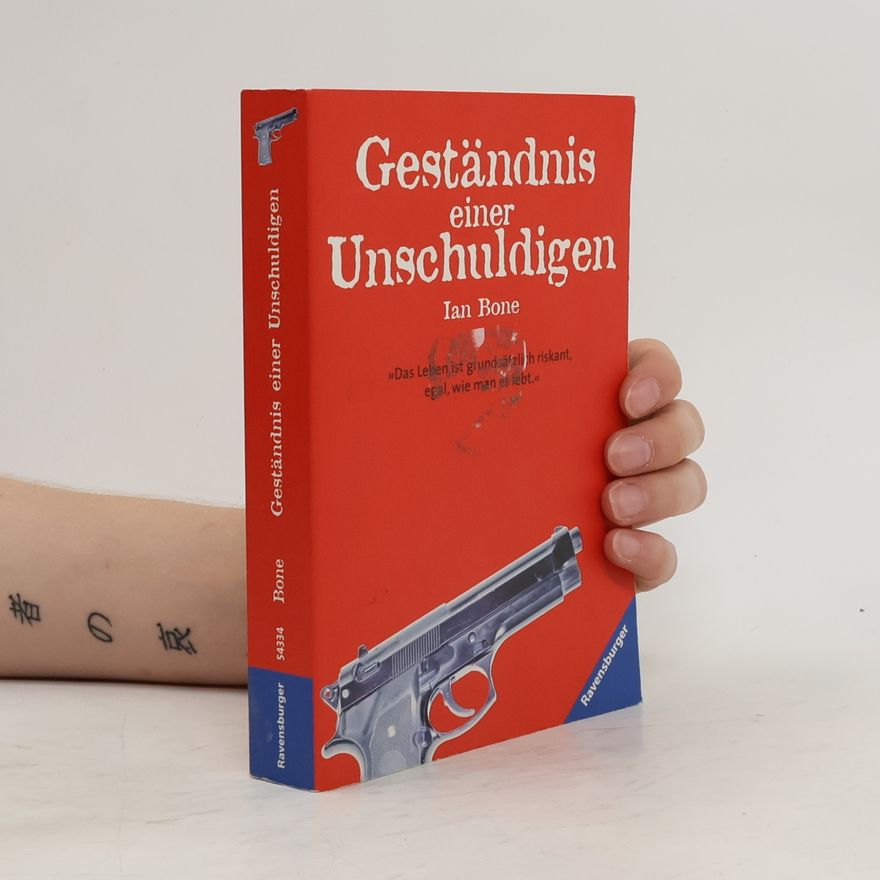 Ian Bone Geständnis einer Unschuldigen