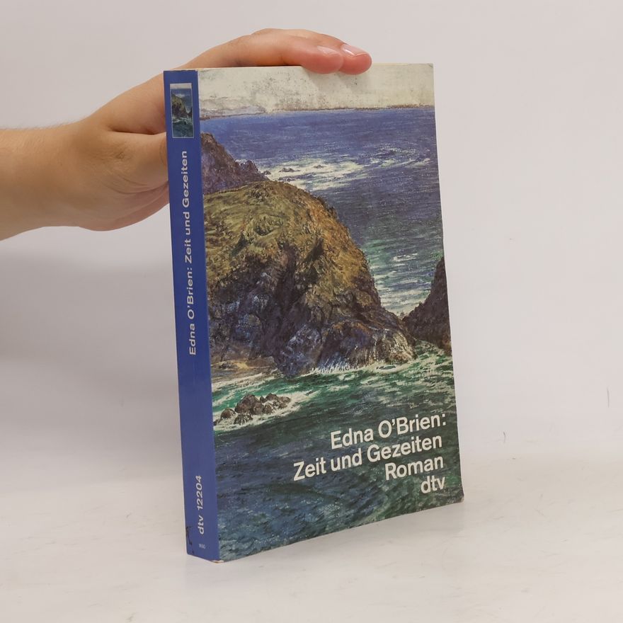 Edna O. Brien Zeit und Gezeiten