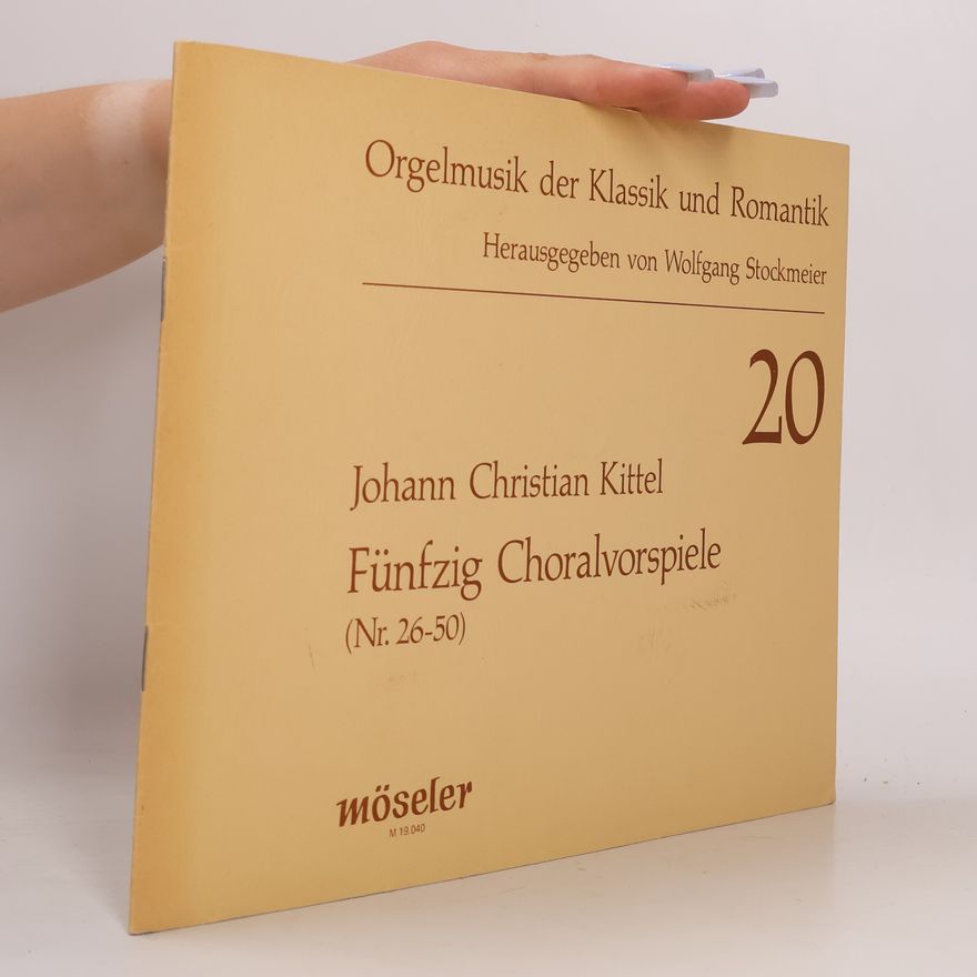 Johann Christian Kittel Fünfzig Choralvorspiele 20