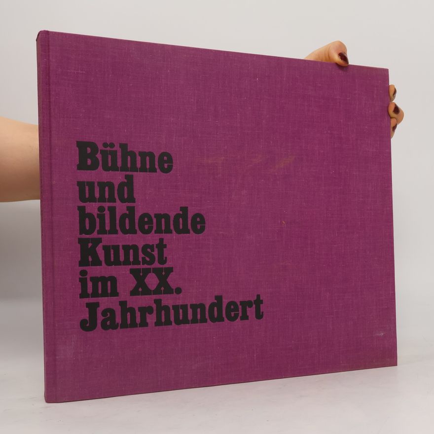 Henning Rischbieter Bühne und bildende Kunst im XX. Jahrhundert