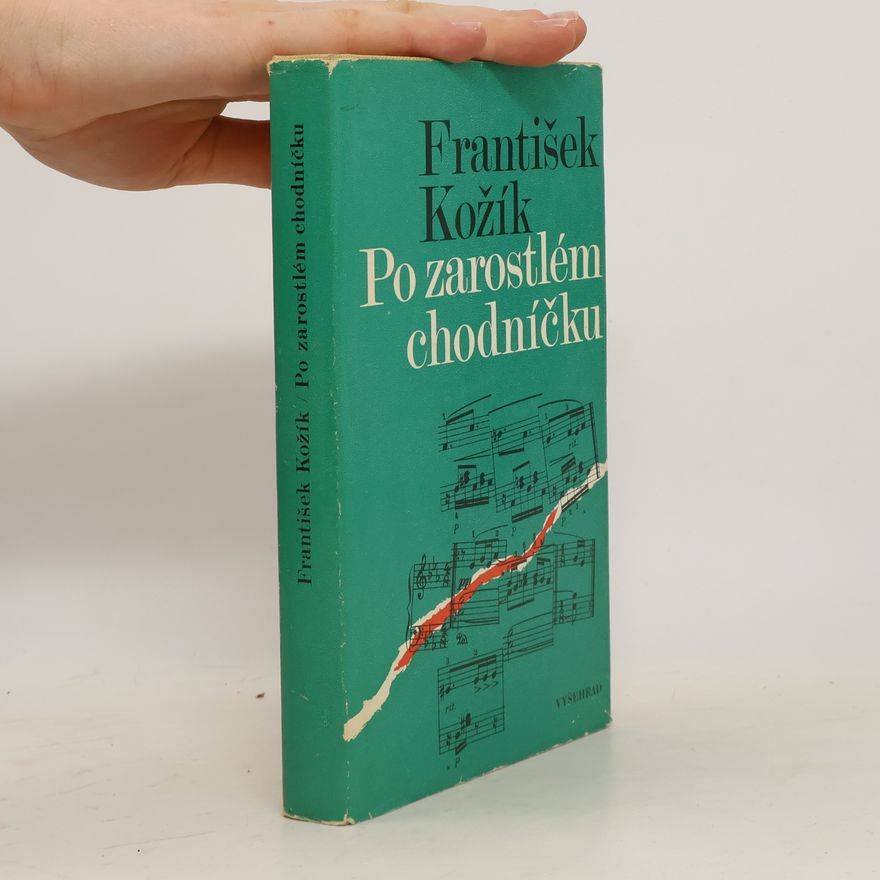 František Kožík Po zarostlém chodníčku